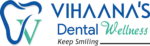 Vihaana's Dental Wellness